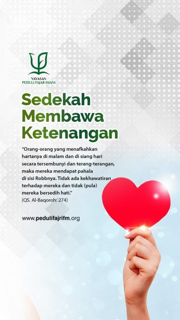 Sedekah Itu Membawa Ketenangan - www.pedulifajrifm.org